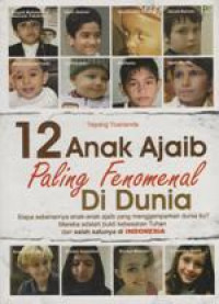 12 Anak Ajaib Paling Penomenal di Dunia