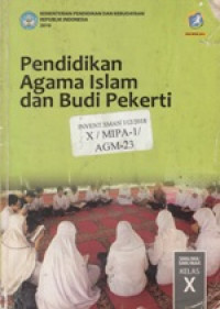 Pendidikan Agama Islam dan Budi Pekerti untuk SMA/MA kelas X