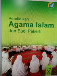 Pendidikan Agama Islam dan Budi Pekerti  X