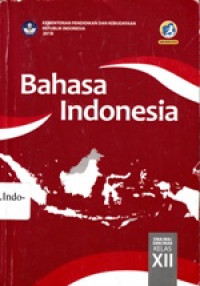 Bahasa Indonesia SMA/MA XII revisi 2016