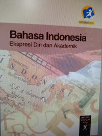 Bahasa Indonesia Kelas X: Untuk siswa SMA