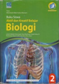 Buku siswa aktif dan kreatif belajar Biologi 2