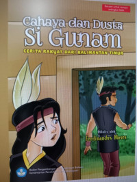 Cahaya dan dusta sigunam : Cerita rakyat Kalimantan Timur
