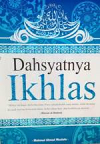 Dahsyatnya Ikhlas: Bahagia di dunia, bahagia di akhirat