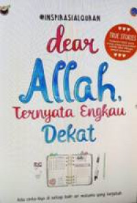 Dear Allah Ternyata Kau Dekat