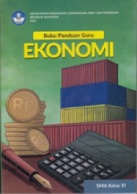 Buku Panduan Guru: Ekonomi XI