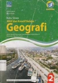 Aktif dan kreatif belajar Geografi XI Peminatan kurikulum 2013