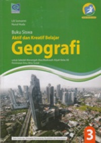 Aktif dan kreatif belajar Geografi SMA/MA 3