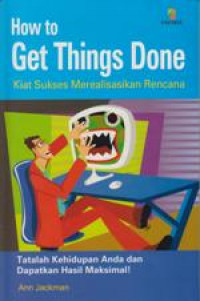 How to Get Things Done