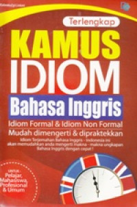 Kamus idiom : Inggris - Indonesia