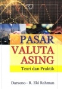 Pasar Valuta Asing: Teori dan Praktik