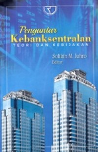 Pengantar Kebangsentralan Teori dan kebijakan