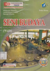 Seni Budaya untuk SMA/MA Wajib kelas XII