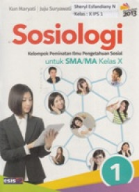 Sosiologi peminatan untuk SMA/MA kelas X kurikulum 2013