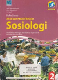 Aktif dan kreatif belajar Sosiologi SMA/MA kelas XI Peminatan