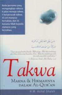 Takwa: Makna dan hikmahnya dalam Al-quran