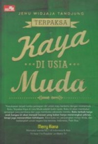 Terpaksa Kaya di usia Muda