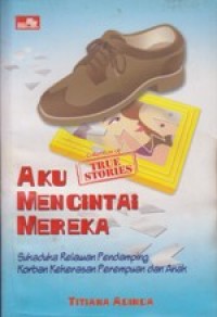 Aku Mencintai Mereka