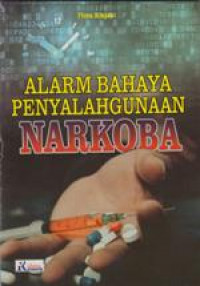 Alarm Bahaya Penyalahgunaan Narkoba