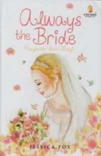 Always the Bride: Pengantin Baru Lagi
