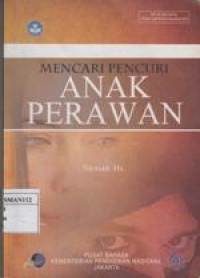 Mencari Pencuri Anak Perawan