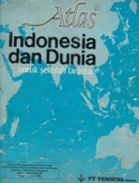 Atlas Indonesia dan Dunia untuk Sekolah Lanjutan