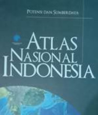 Atlas Nasional Indonesia Volume 2; Potensi dan sumber daya