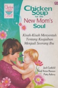 Chicken Soup for the new mom's soul