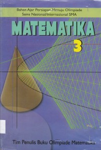 Bahan Ajar Persiapan Menuju OSN/Internasional SMA : MATEMATIKA 3