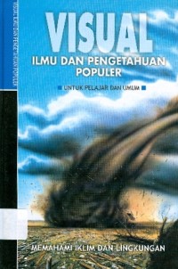 Image of VISUAL Ilmu dan Pengetahuan Populer : Memahami Iklim dan Lingkungan