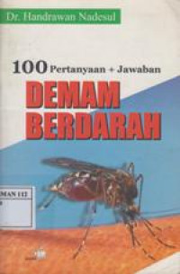 Demam Berdarah(100 pertanyaan + Jawaban)