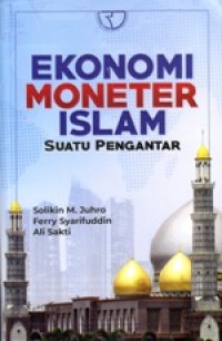 Ekonomi Moneter Islam, suatu pengantar