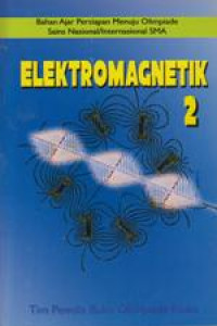 ELEKTROMAGNETIK 2. Persiapan Menuju OSN