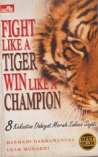 Fight Like A Tiger Win Lke A Champion