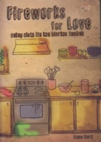 Fireworks For Love (Cukup Cinta Itu Kau Biarkan Tumbuh)