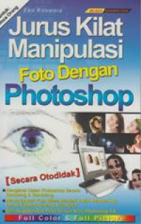 Jurus Kilat Manipulasi Foto Dengan Photoshop