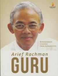 Arief Rachman: Guru