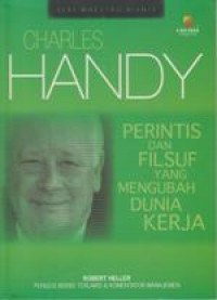 Charles Handy : Perintis dan Filsuf yang mengubah dunia kerja