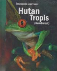 Hutan Tropis (Rain Forest)