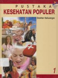 Pustaka Kesehatan Populer 1: Dokter Keluarga