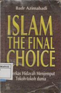Islam The Final Choice