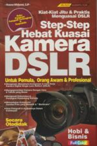 Step-Step Hebat Kuasai Kamera DSLR