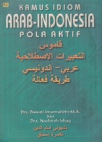 Kamus Idiom Arab-Indonesia Pola Aktif