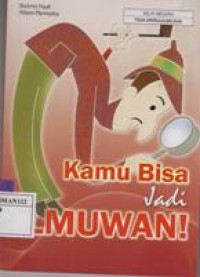 Kamu Bisa Jadi Ilmuwan