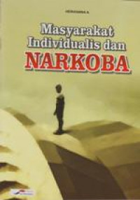 Masyarakat Individual dan Narkoba