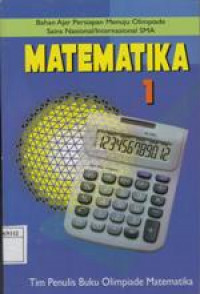 MATEMATIKA 1 : Bahan Ajar Menuju OSN