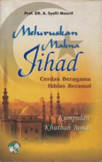 Meluruskan Makna Jihad