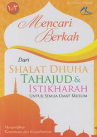 Mencari Berkah dari Shalat Dhuha Tahajud dan Istikhara