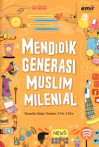 Mendidik generasi muslim milineal