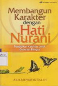 Membangun Karakter Dengan Hati Nurani